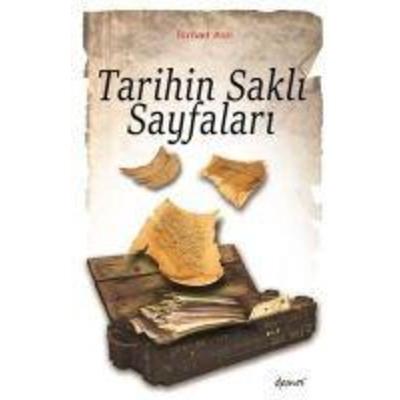 Tarihin Sakli Sayfalari, Taschenbuch von Ismail Asil, Demos Yayinlari, 978-9944-387-84-2
