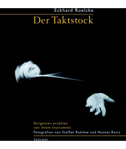Eckhard Roelcke - Der Taktstock: Dirigenten erzählen von ihrem Instrument - Preis vom 09.10.2026 07:28:09 h