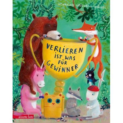 Verlieren ist was für Gewinner, Gebundene Ausgabe von Katharina Grossmann-Hensel, Annette Betz im Ueberreuter Verlag, 978-3-219-11826-1