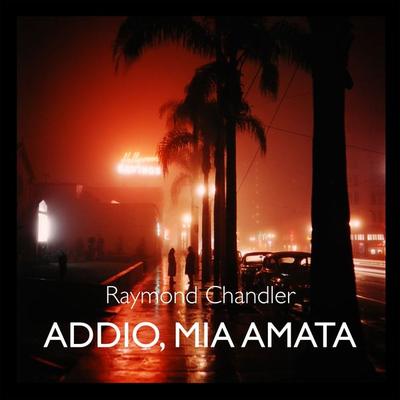 Addio, mia amata - Raymond Chandler, Audio, 9789179734930