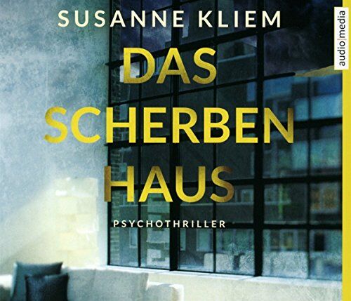 Susanne Kliem - Das Scherbenhaus - Preis vom 09.10.2026 07:28:09 h
