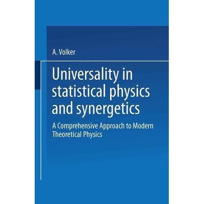 Universality in Statistical Physics and Synergetics, Taschenbuch von Volker A. Weberruss, Vieweg & Teubner, 978-3-528-06513-3