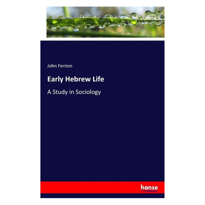 Hansebooks Early Hebrew Life (Englisch, Softcover, John Fenton) (55965958)