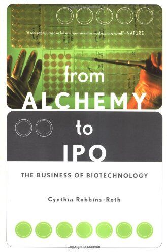 . Robbins-roth - From Alchemy To Ipo: The Business of Biotechnology - Preis vom 30.09.2026 09:01:18 h