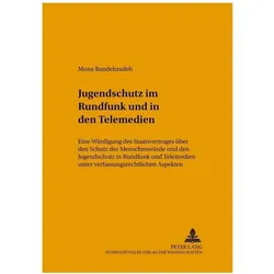 Jugendschutz im Rundfunk und in den Telemedien, Fachbücher von Mona Bandehzadeh