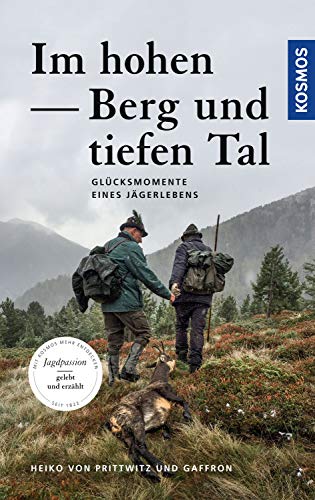 Heiko von Prittwitz und Gaffron - Im hohen Berg und tiefen Tal (Edition Paul Parey) - Preis vom 09.10.2026 07:28:09 h