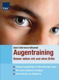 Uschi Ostermeier-Sitkowski - Augentraining - Besser sehen mit und ohne Brille: Entspannungsübungen für überanstrengte Augen Mit vielen praktischen Sehtipps / Extra : Arbeiten am Bildschirm - Preis vom 02.10.2026 23:42:20 h
