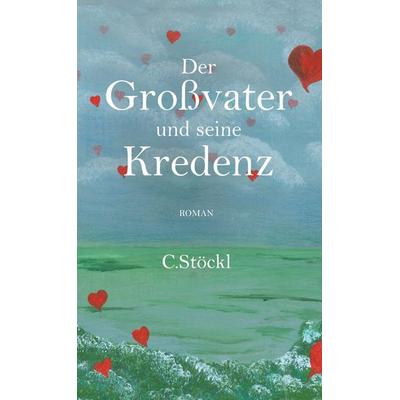 Der Großvater und seine Kredenz, Gebundene Ausgabe von Christine Stöckl, Buchschmiede, 978-3-99152-165-5