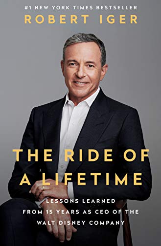 Robert Iger - The Ride of a Lifetime: Lessons Learned from 15 Years as CEO of the Walt Disney Company - Preis vom 04.10.2026 03:51:26 h