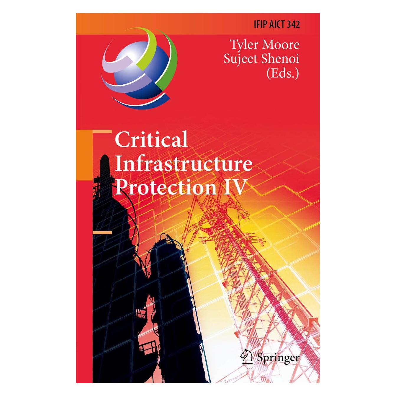 Springer Critical Infrastructure Protection IV (Englisch, Hardcover, Sujeet Shenoi, Tyler Moore) (9783642168055)