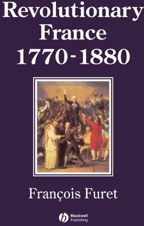 Franois Furet - Revolutionary France 1770-1880 (History of France) - Preis vom 07.10.2026 11:45:10 h