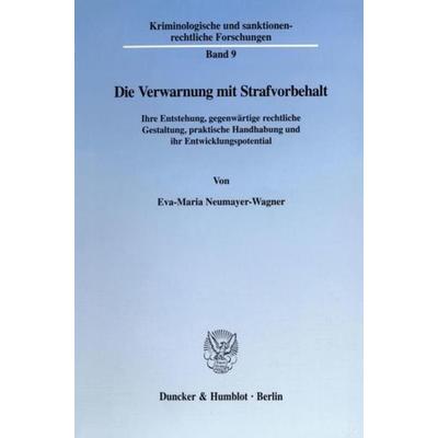 Die Verwarnung mit Strafvorbehalt., Taschenbuch von Eva-Maria Neumayer-Wagner, Duncker & Humblot, 978-3-428-09314-4