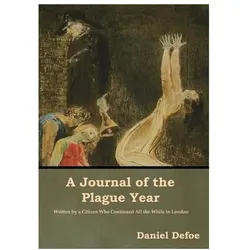 A Journal of the Plague Year, Belletristik von Daniel Defoe