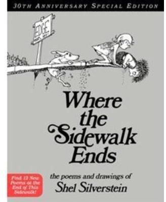 Scholastic Where the Sidewalk Ends: Poems and Drawings (Anniv (Hardcover) - Shel Silverstein