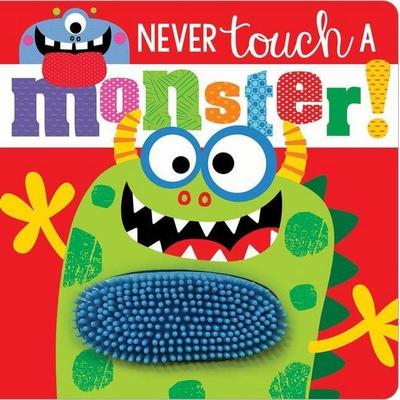 Never Touch a Monster!, Gebundene Ausgabe von Rosie Greening, Make Believe Ideas, 978-1-78947-882-2