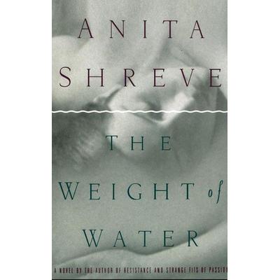 The Weight of Water, Gebundene Ausgabe von Anita Shreve, Little, Brown Books for Young Readers