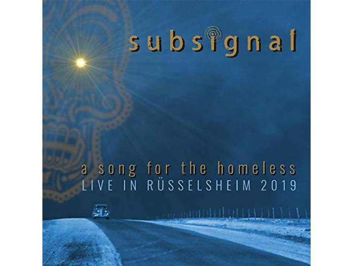 Subsignal - A Song For The Homeless - Live In Russelsheim 2020