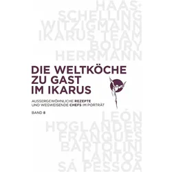 Die Weltköche zu Gast im Ikarus, Ratgeber von Ikarus-Team, Martin Klein, Uschi Korda