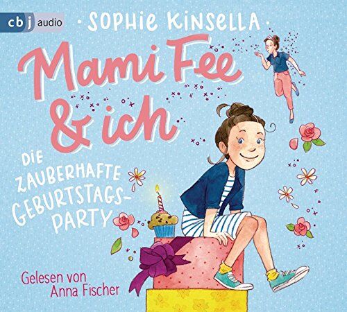 Sophie Kinsella - Mami Fee & ich - Die zauberhafte Geburtstagsparty (Die Mami Fee & ich-Reihe, Band 2) - Preis vom 04.10.2026 03:51:26 h