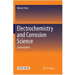 Electrochemistry and Corrosion Science, Fachbücher von Nestor Perez