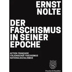 Der Faschismus in seiner Epoche, Fachbücher von Ernst Nolte, Horst Möller