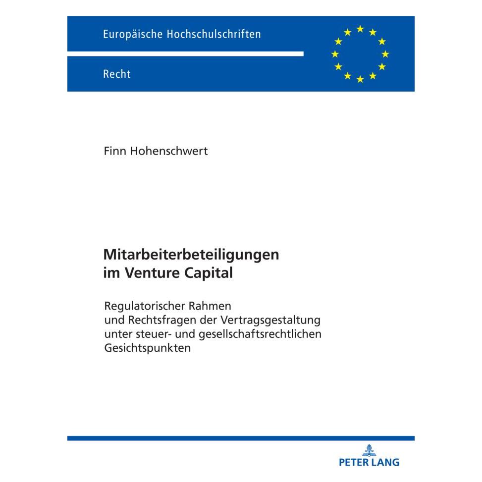 Peter Lang Mitarbeiterbeteiligungen im Venture Capital (Deutsch, Softcover, Finn Hohenschwert) (56966094)
