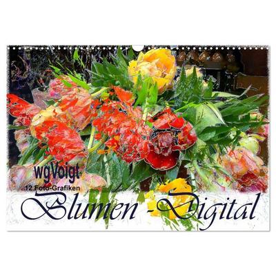 Blumen - Digital (Wandkalender 2026 DIN A3 quer), CALVENDO Monatskalender