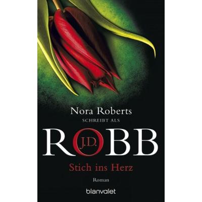 Stich ins Herz / Eve Dallas Band 21, Taschenbuch von J.D. Robb, Blanvalet
