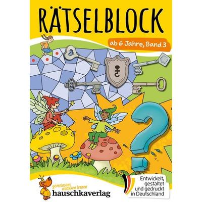 Rätselblock ab 6 Jahre - Band 3, Taschenbuch von Agnes Spiecker, Hauschka Verlag, 978-3-88100-649-1