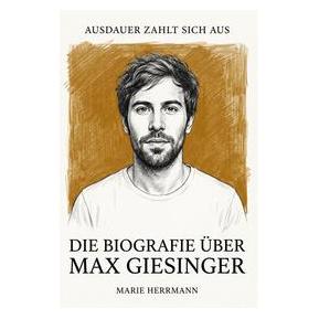 Umbreit Die Biografie über Max Giesinger (Deutsch, Softcover, Marie Herrmann) (72693102)