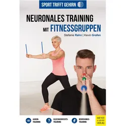Rahn:Sport trifft Gehirn - Neuronales T, Ratgeber von Stefanie Rahn, Kevin Grafen