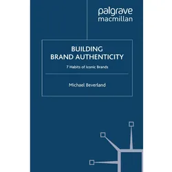 Building Brand Authenticity, Fachbücher von M. Beverland