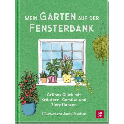 Mein Garten auf der Fensterbank, Gebundene Ausgabe von Liz Marvin, Groh, 978-3-8485-0288-2