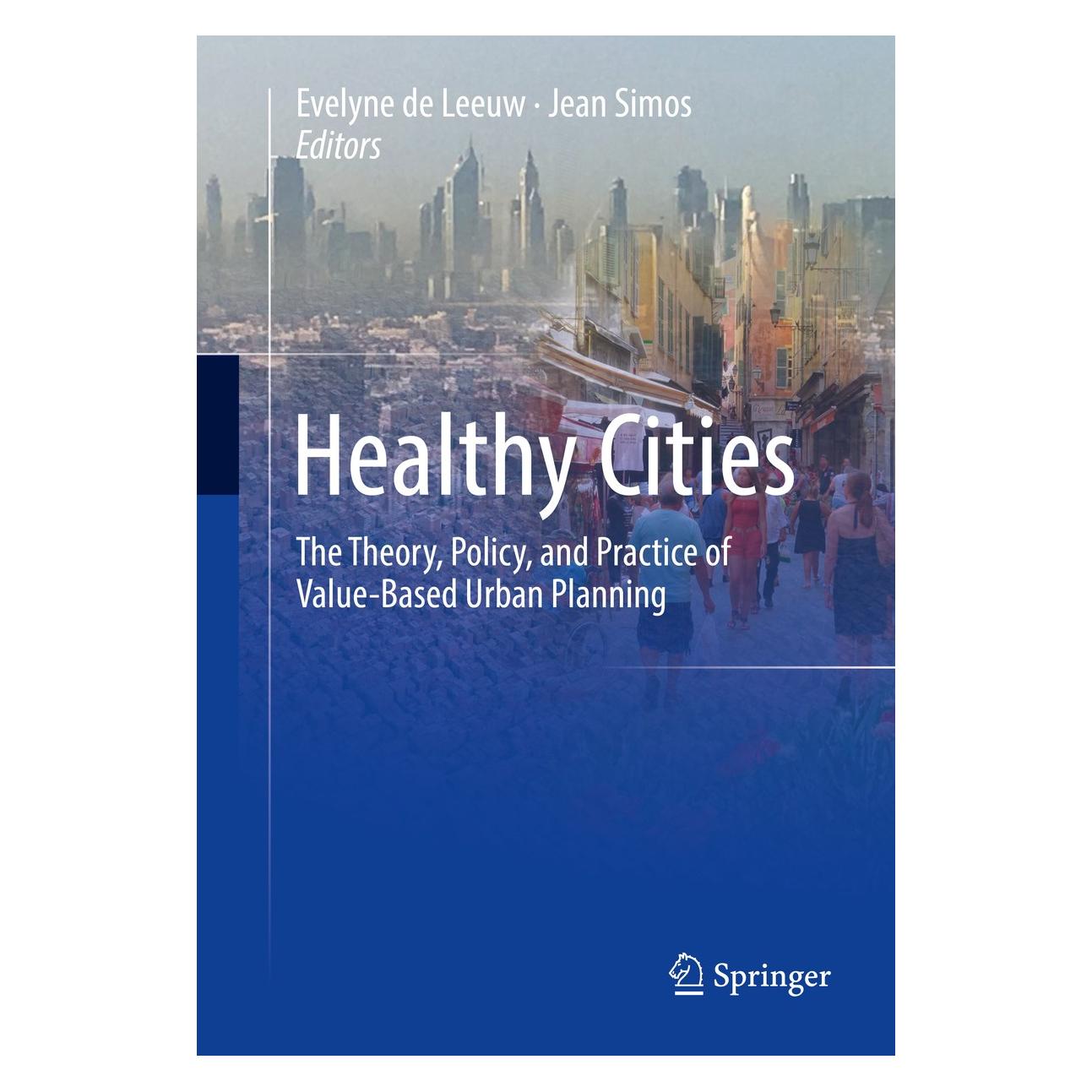 Springer Healthy Cities (Englisch, Hardcover, Evelyne de Leeuw, Jean Simos) (9781493966929)