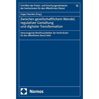 Zwischen gesellschaftlichem Wandel, regulativer Gestaltung und digitaler Transformation, Taschenbuch von , Nomos, 978-3-7560-2448-3