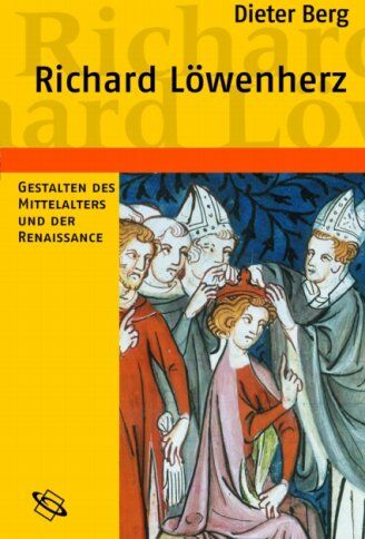 Dieter Berg - Richard Löwenherz: Gestalten des Mittelalters und der Renaissance - Preis vom 07.10.2026 11:45:10 h