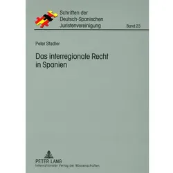 Das interregionale Recht in Spanien, Fachbücher von Peter Stadler