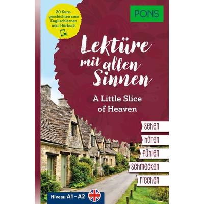 PONS Lektüre mit allen Sinnen: A Little Slice of Heaven, Taschenbuch von , PONS Langenscheidt GmbH, 978-3-12-566073-1