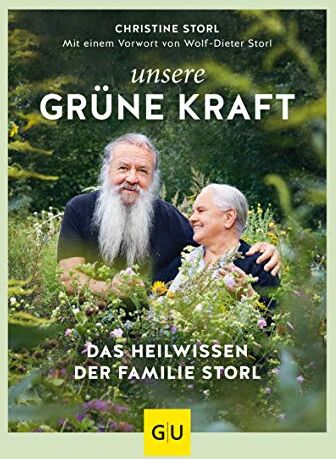 Christine Storl - Unsere grüne Kraft - das Heilwissen der Familie Storl: Mit einem Vorwort von Wolf-Dieter Storl (GU Garten Extra) - Preis vom 30.09.2026 22:30:23 h