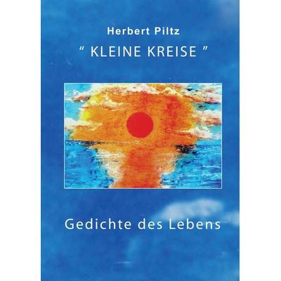 Kleine Kreise, Taschenbuch von Herbert Piltz, BoD – Books on Demand, 978-3-8334-7059-2
