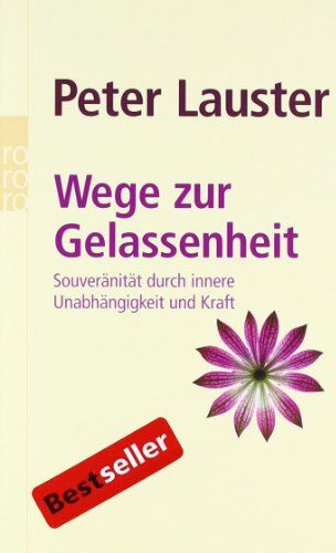 Peter Lauster - Wege zur Gelassenheit: Souveränität durch innere Unabhängigkeit und Kraft - Preis vom 30.09.2026 22:30:23 h