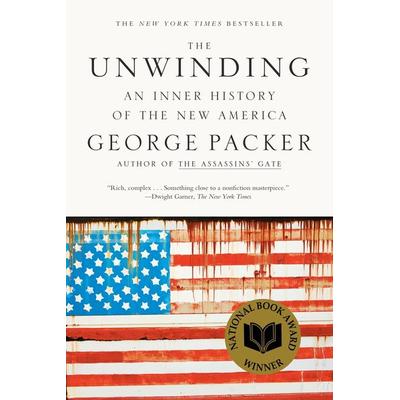 Unwinding, Taschenbuch von George Packer, Macmillan USA