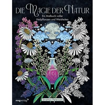 Die Magie der Natur, Taschenbuch von Stratten Peterson, Mvg, 978-3-7474-0616-8