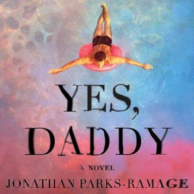 Yes, Daddy - Jonathan Parks-Ramage, CD, 9781799969136
