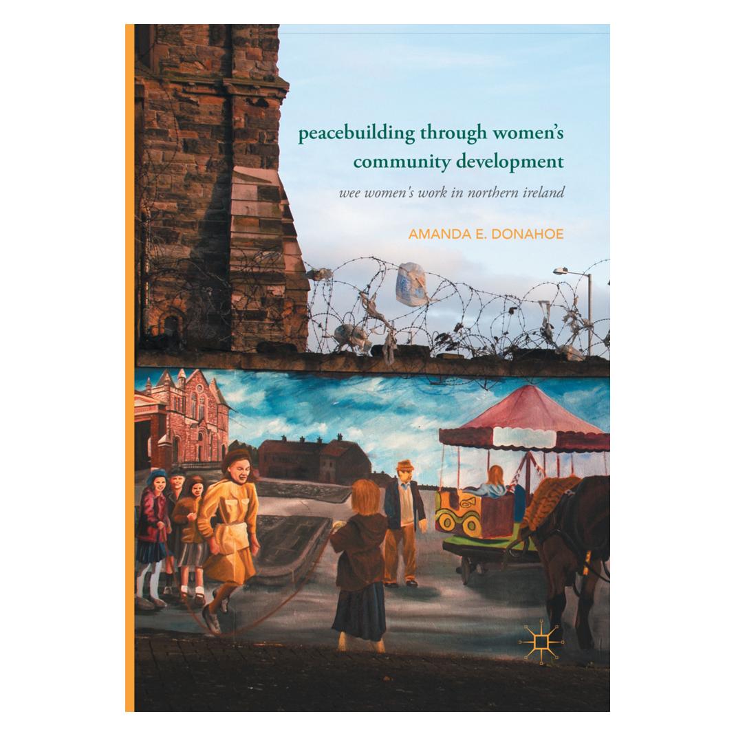 Springer Peacebuilding through Women's Community Development (Englisch, Softcover, Amanda E. Donahoe) (56000903)