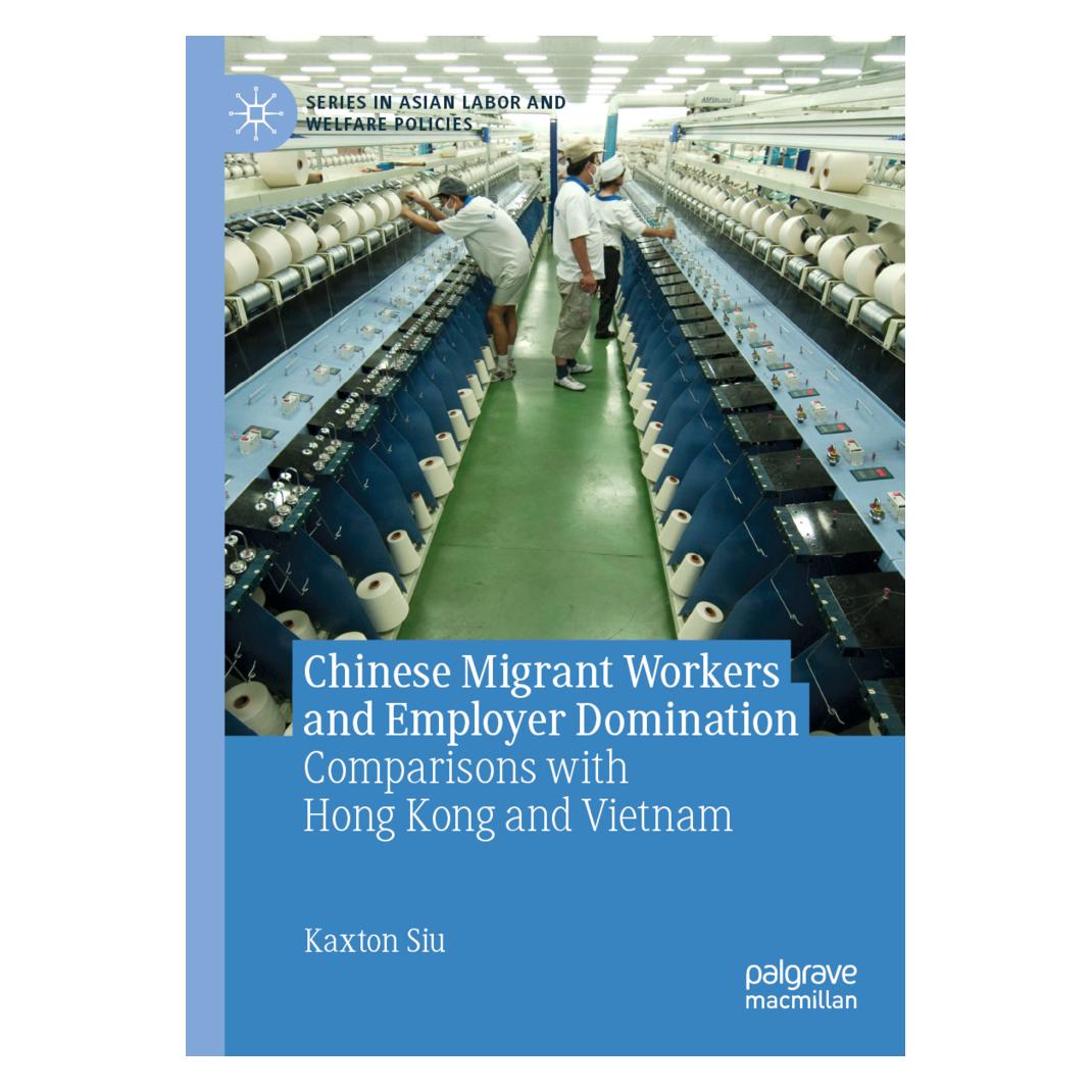 Springer Chinese Migrant Workers and Employer Domination (Englisch, Softcover, Kaxton Siu) (56165086)