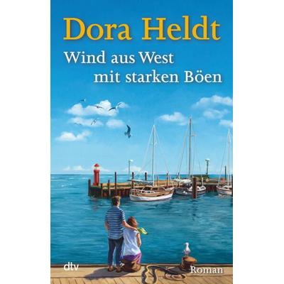 Wind aus West mit starken Böen, Taschenbuch von Dora Heldt, dtv