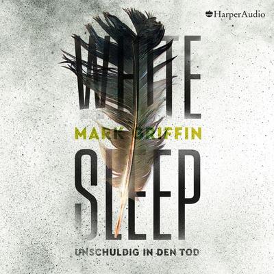 White Sleep - Unschuldig in den Tod (ungekürzt) - Mark Griffin, Audio, 9783959675130
