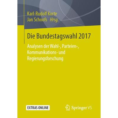 Die Bundestagswahl 2017, Taschenbuch von , Springer Fachmedien Wiesbaden GmbH, 978-3-658-25049-2
