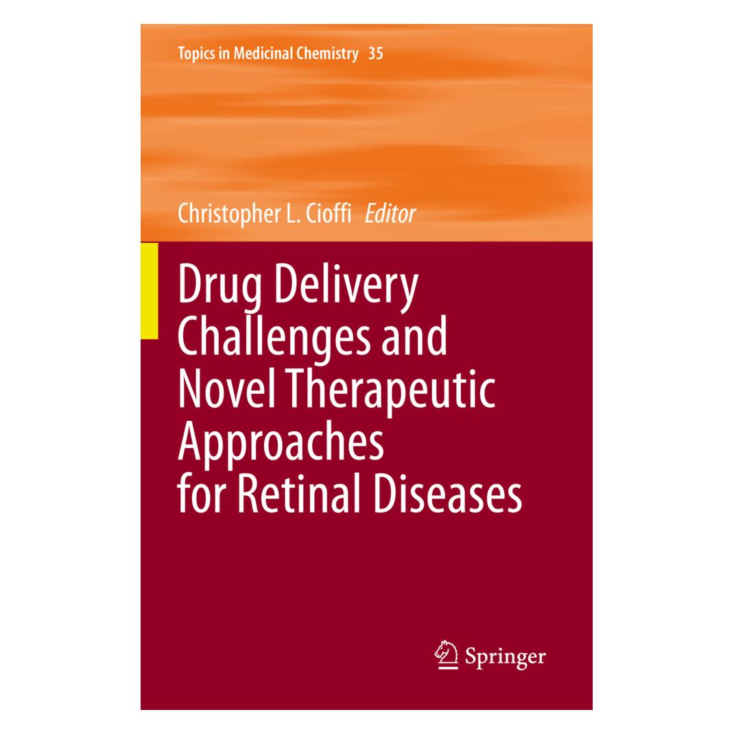 Springer Drug Delivery Challenges and Novel Therapeutic Approaches for Retinal Diseases (Englisch, Softcover, Christopher L. Cioffi) (35117064)